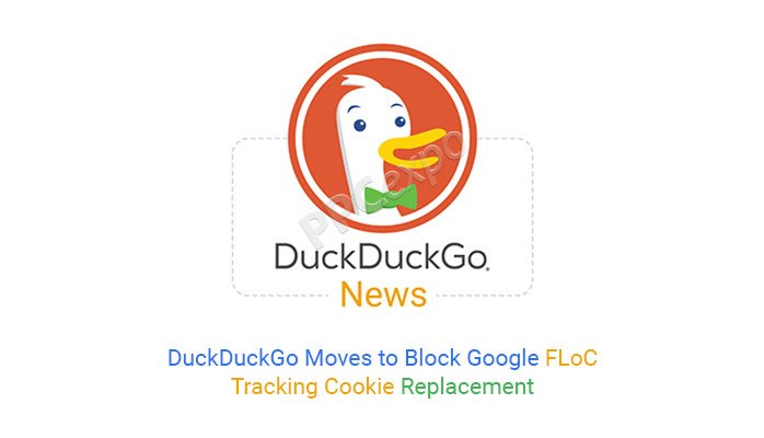 DuckDuckGo 开始阻止 Google FLoC 跟踪 Cookie 替换